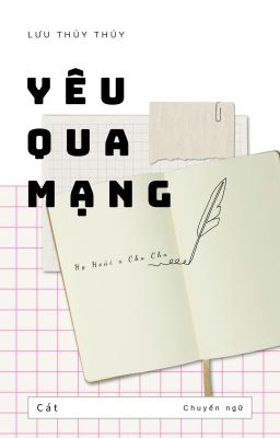 [Đam Mỹ – Hoàn Thành] Yêu Qua Mạng – Lưu Thủy Thủy