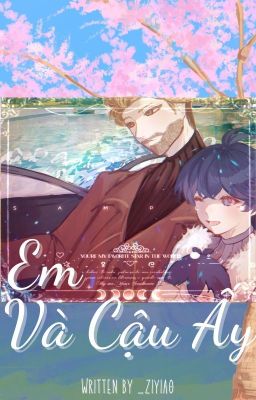 [Allisagi] – Em Và Cậu Ấy