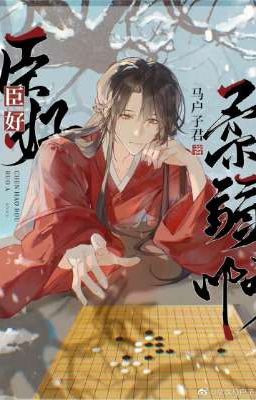 10.[Đam Mỹ/Completed] Thần Thật Là Yếu Đuối – Mã Hộ Tử Quân