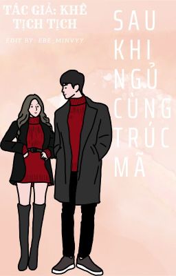 Sau Khi Ngủ Cùng Trúc Mã  – Khê Tịch Tịch Poster