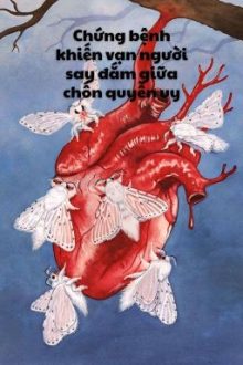 Chứng Bệnh Khiến Vạn Người Say Đắm Giữa Chốn Quyền Uy