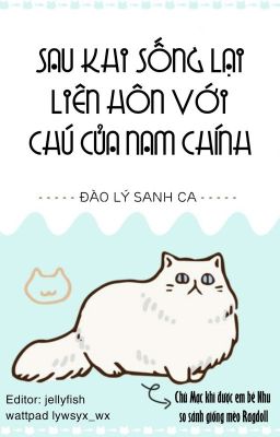 [Edit] Sau Khi Sống Lại Liên Hôn Với Chú Của Nam Chính