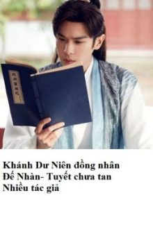 Đồng Nhân Khánh Dư Niên – Tuyết Chưa Tan