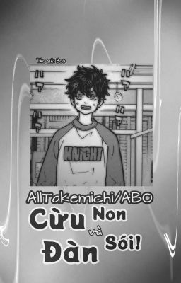[Full][Alltakemichi/Abo] Cừu Non Và Đàn Sói !