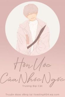 [Đm/Edit/Abo] Hôn Ước Của Nhóc Ngốc – Trương Đại Cát