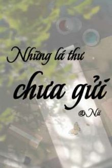 /12 Chòm Sao//Bl/Những Lá Thư Chưa Gửi
