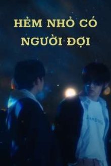 Ddingdongz || Hẻm Nhỏ Có Người Đợi