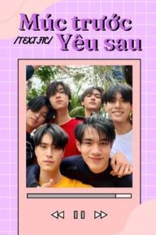 Textfic. F6 | Múc Trước, Yêu Sau