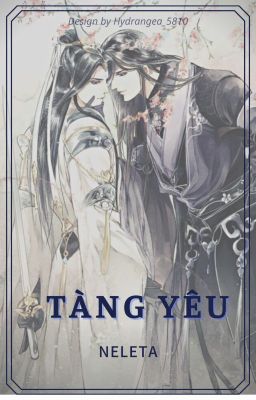 [Hoàn][Dm] Tàng Yêu – Neleta