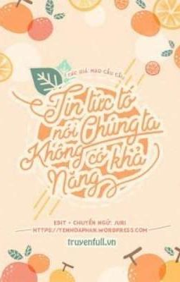 [Đam Mỹ/Abo] Tin Tức Tố Nói Chúng Ta Không Có Khả Năng