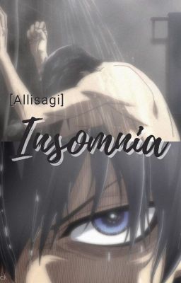 [Allisagi] – Insomnia