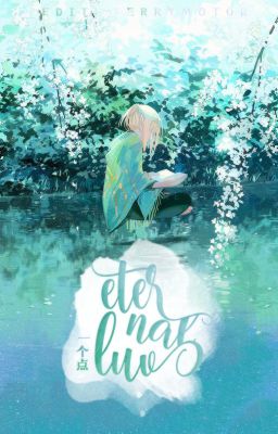 [ Bác Quân Nhất Tiêu ] Eternal Luv