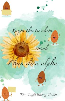 [Bhtt-Abo] [Tự Viết] Xuyên Thư Tự Nhiên Thành Phản Diện Alpha