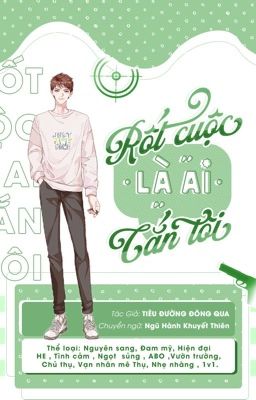 [Edit] Rốt Cuộc Là Ai Cắn Tôi – Tiêu Đường Đông Qua