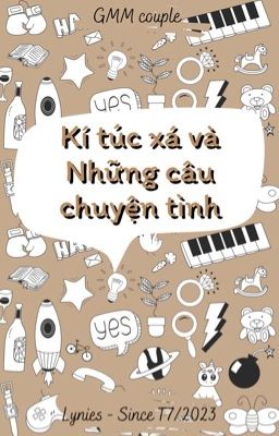 Kí Túc Xá Và Những Câu Chuyện Tình