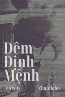 [Zsww] _ Đêm Định Mệnh