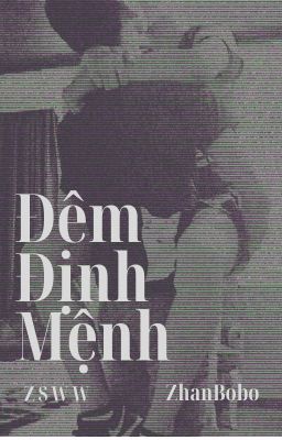 [Zsww] _ Đêm Định Mệnh
