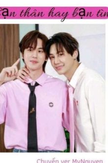 ( Bounprem Ver) Bạn Thân Hay Bạn Tình