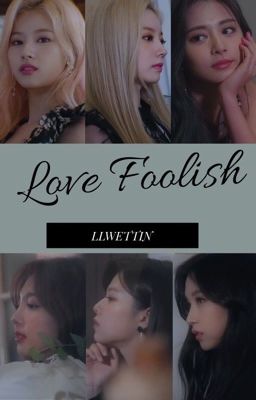 [Twice] Love Foolish [Satzu] [Minayeon]