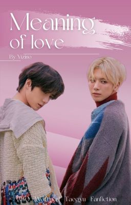 Taegyu | Meaning Of Love – Abo