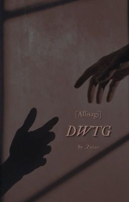 [Allisagi] – Dwtg