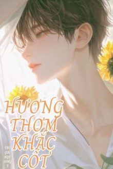 [Np/Đm] Hương Thơm Khắc Cốt