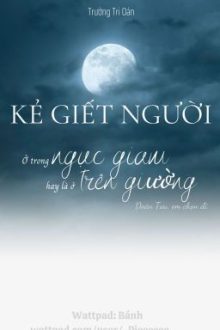 [Full] [Abo] [Đam Mỹ] Kẻ Giết Người