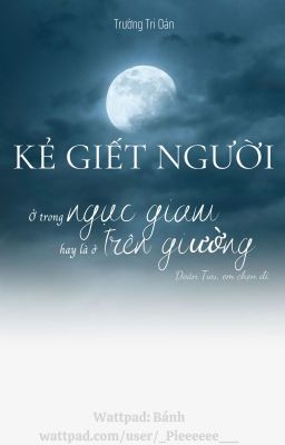 [Full] [Abo] [Đam Mỹ] Kẻ Giết Người