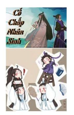 [Đồng Nhân]  Abo Ma Đạo Tổ Sư – Cố Chấp Nhân Sinh (Đã Hoàn)
