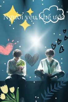 [ Kỳ Hâm/祺鑫 ]_Chuyển Ver_Người Yêu Khế Ước