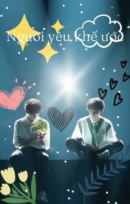 [ Kỳ Hâm/祺鑫 ]_Chuyển Ver_Người Yêu Khế Ước