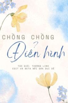 [Đam Mỹ/Edit] Chồng Chồng Điển Hình (Hoàn)