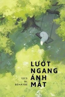 12Cs [Bl]; Lướt Ngang Ánh Mắt