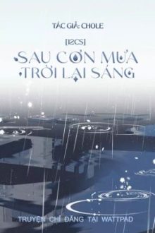 [12Cs – Bl] Sau Cơn Mưa Trời Lại Sáng