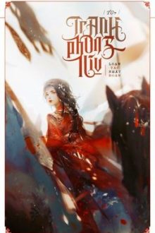 [ Edit /Cao H] [Quyển 7] Tranh Phong Lưu