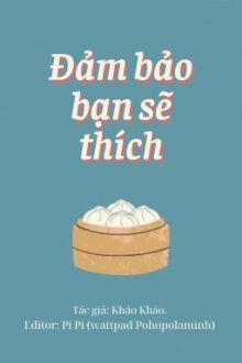 [Đm/Done] Đảm Bảo Bạn Sẽ Thích