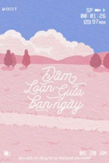 [Edit Hoàn/Thô Tục] Dâm Loạn Giữa Ban Ngày