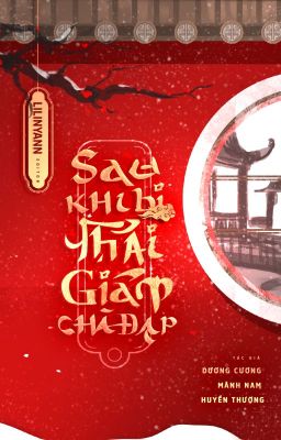 [Edit – Đam Mỹ] Sau Khi Bị Thái Giám Chà Đạp