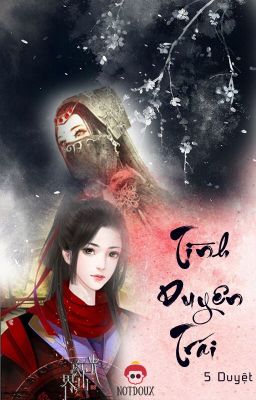 [Bhtt][Edit Hoàn] Tình Duyên Trái – 5 Duyệt