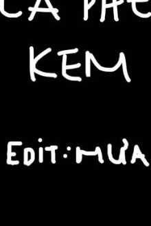 [End/Đm/Abo18+] Cà Phê Kem