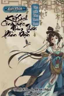 [Edit/Xuyên Nhanh]  Kế Sách Công Lược Nam Thần Phản Diện – Duonggiauyvu