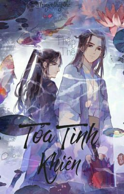 Tỏa Tình Khiên – Thập Thế Poster