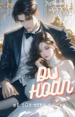 Dụ Hoan (3P) {Full}