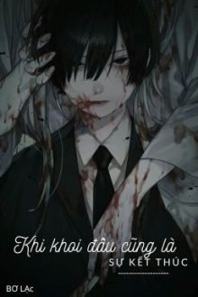 Khi Khởi Đầu Cũng Là Sự Kết Thúc
