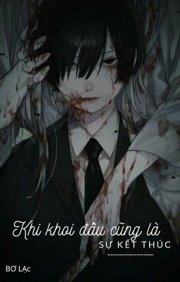Khi Khởi Đầu Cũng Là Sự Kết Thúc