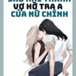 [Bhtt – Abo – Ai] Sau Khi Thành Vợ Hờ Tra A Của Nữ Chính