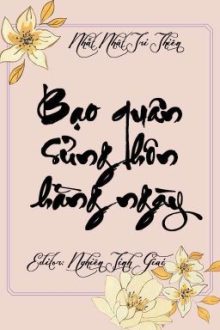 [Đam Mỹ|Edit] Bạo Quân Sủng Hôn Hằng Ngày – Nhất Nhật Tri Thiên