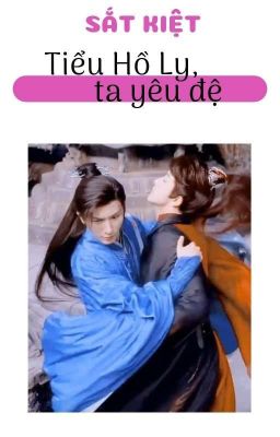 [Sắt Kiệt] Tiểu Hồ Ly, Ta Yêu Đệ