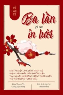 [Hoàn] Ba Lần Gả Cho Ỉn Lười – Bỉ Tạp Bỉ