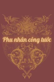 Phu Nhân Công Tước ( Song Tính/Kinh Dị)